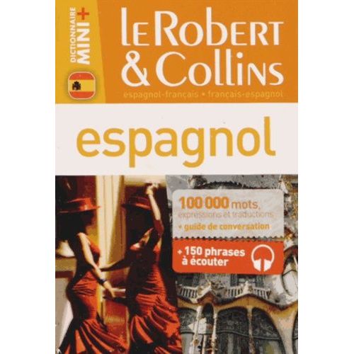 Le Robert & Collins Espagnol - Espagnol-Français - Français-Espagnol