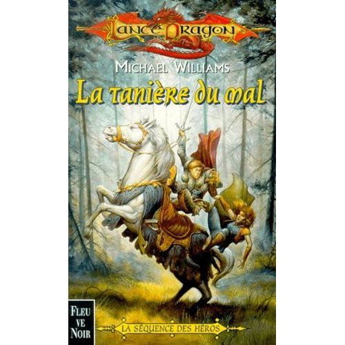 La Séquence Des Héros Tome 6 : La Tanière Du Mal