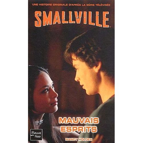 Smallville Tome 6 - Mauvais Esprits