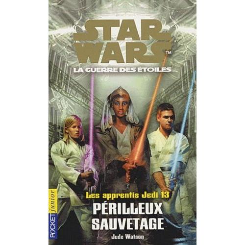 Star Wars, Les Apprentis Jedi Tome 13 - Périlleux Sauvetage