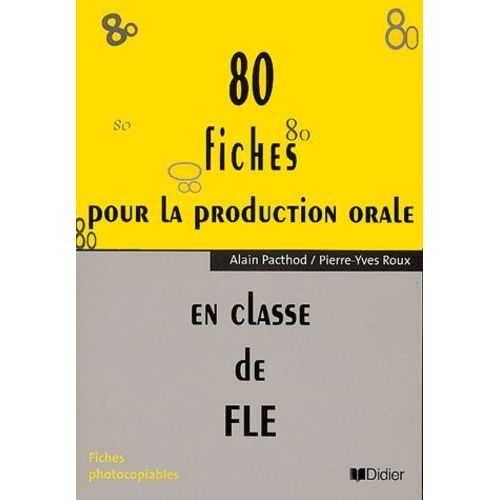 80 Fiches Pour La Production Orale En Classe De Fle