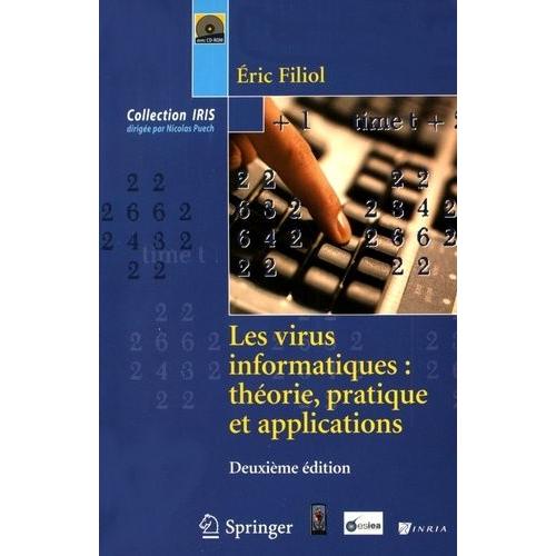 Les Virus Informatiques : Théorie, Pratique Et Applications - (1 Cd-Rom)