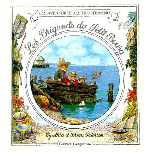Les Aventures Des Trotte-Menu Tome 1 - Les Brigands Du Petit-Bourg