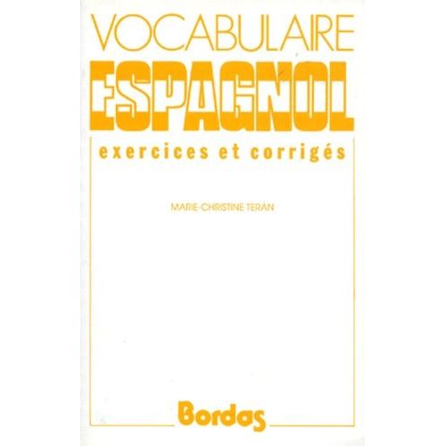 Exercices De Vocabulaire Espagnol - Exercices Et Corrigés