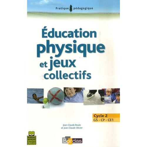 Education Physique Et Jeux Collectifs - Cycle 2