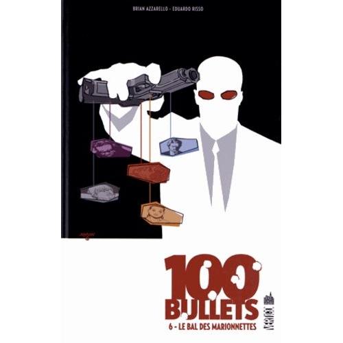 100 Bullets Tome 6 - Le Bal Des Marionnettes
