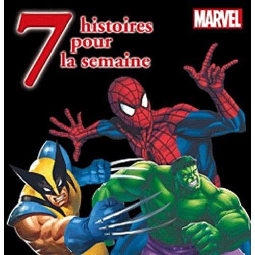 7 Histoires Pour La Semaine Marvel - Spider-Man - Hulk - X-Men