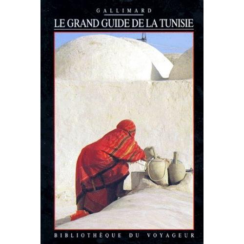 Le Grand Guide De La Tunisie