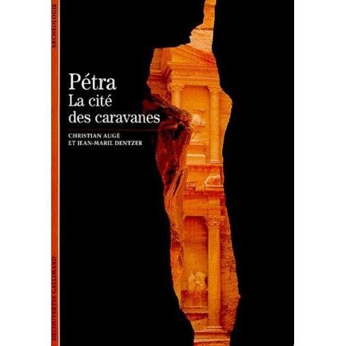 Petra - La Cité Des Caravanes