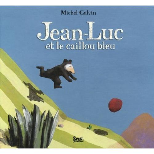 Jean-Luc Et Le Caillou Bleu