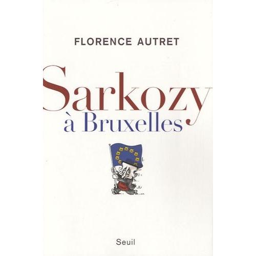 Sarkozy À Bruxelles