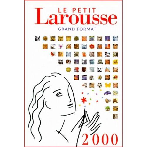 Le Petit Larousse Grand Format - Edition 2000