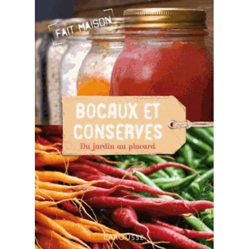 Conserves Et Bocaux - Du Jardin Au Placard