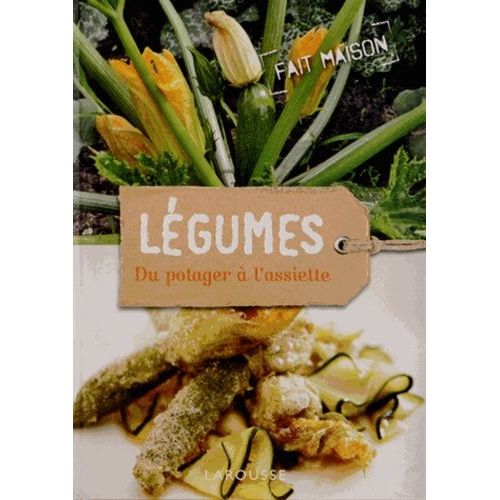 Légumes - Du Potager À L'assiette
