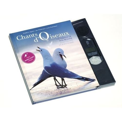 Chants D'oiseaux - 170 Oiseaux De Nos Régions À Découvrir Et À Entendre - Avec Lecteur Audio Intégré