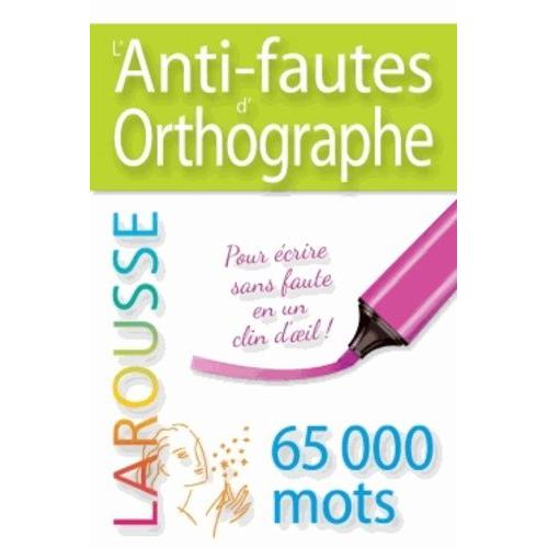 Anti-Fautes D'orthographe - 65 000 Mots