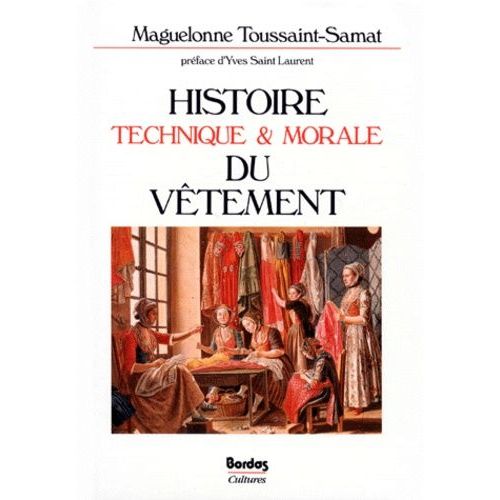 Histoire Technique Et Morale Du Vêtement