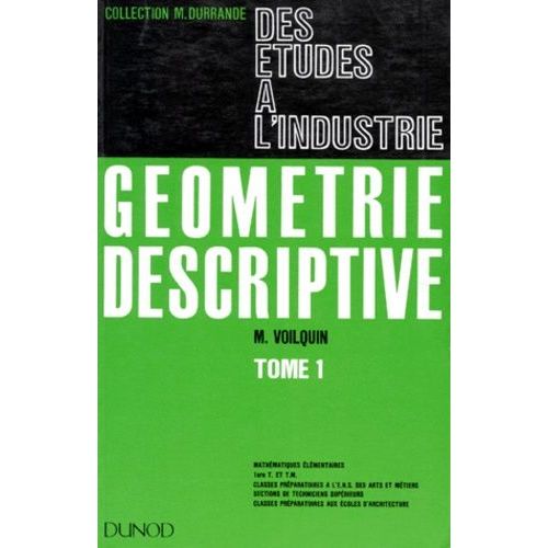 Geometrie Descriptive - Tome 1