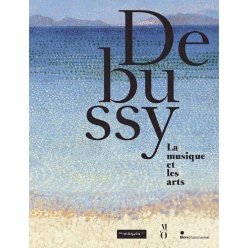 Debussy, La Musique Et Les Arts