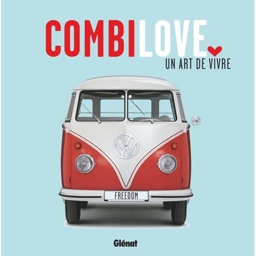 Combi Love - Un Art De Vivre