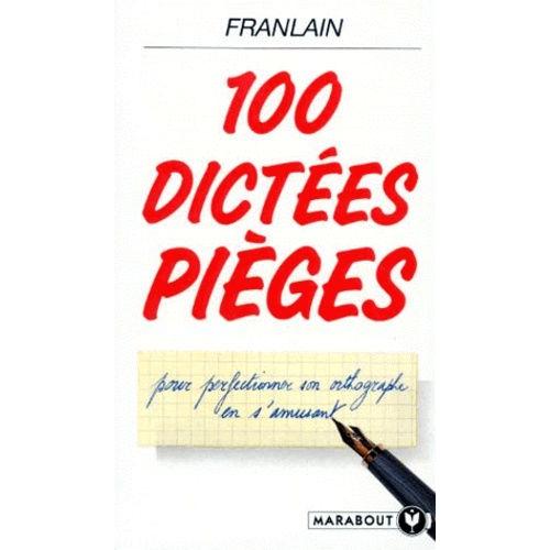 100 Dictées Pièges