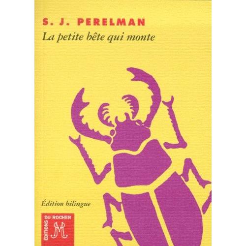 La Petite Bête Qui Monte Et Autres Textes - Edition Bilingue Américain-Français