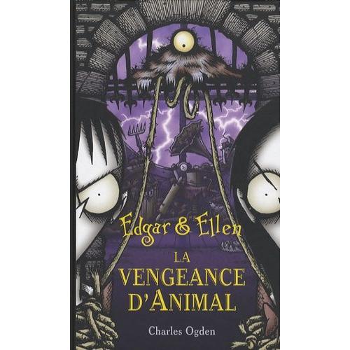 Edgar Et Ellen Tome 4 - La Vengeance D'animal