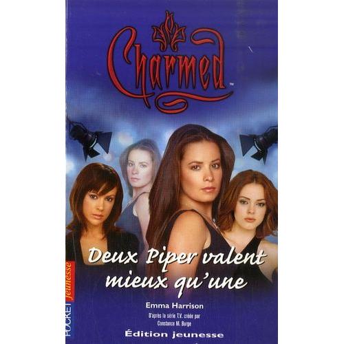 Charmed Tome 24 - Deux Piper Valent Mieux Qu'une