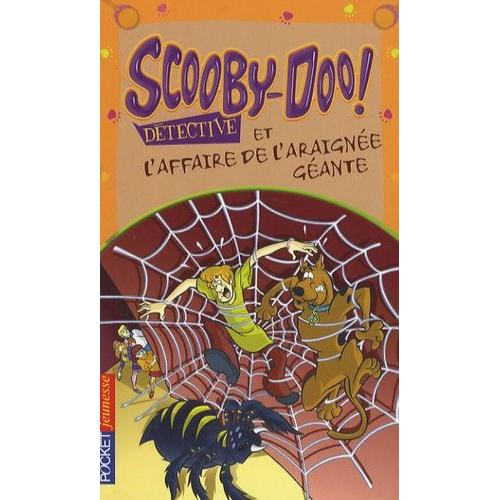 Scooby-Doo Détective - Scooby-Doo Et L'affaire De L'araignée Géante