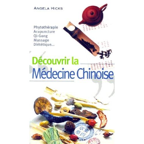Découvrir La Médecine Chinoise
