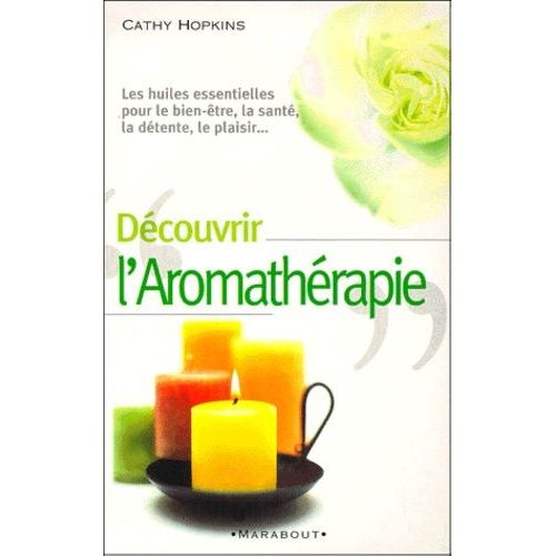 Découvrir L'aromathérapie