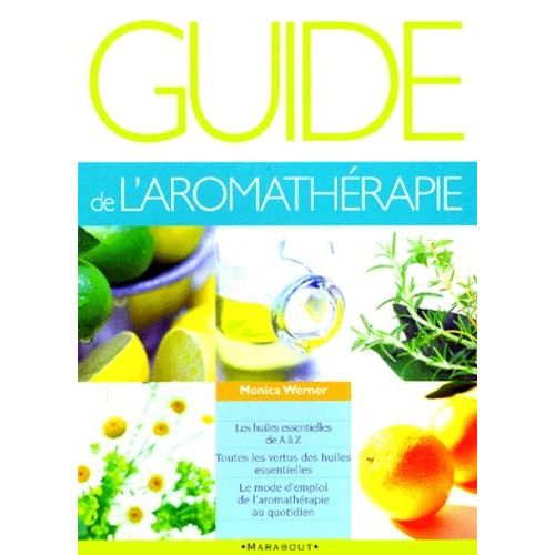 Guide De L'aromathérapie
