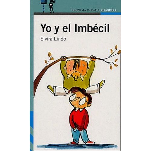Yo Y El Imbécil
