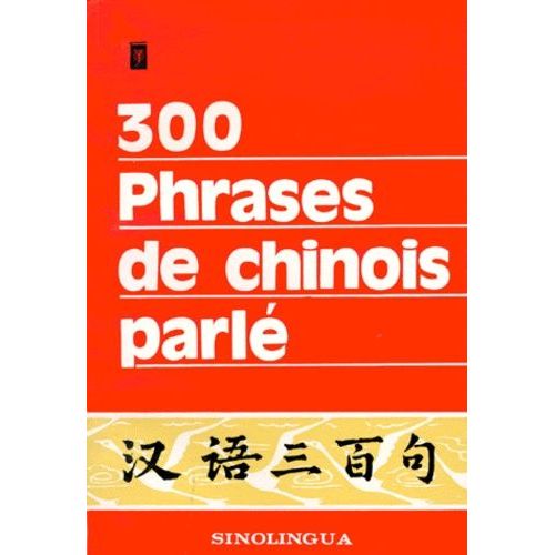 300 Phrases De Chinois Parlé