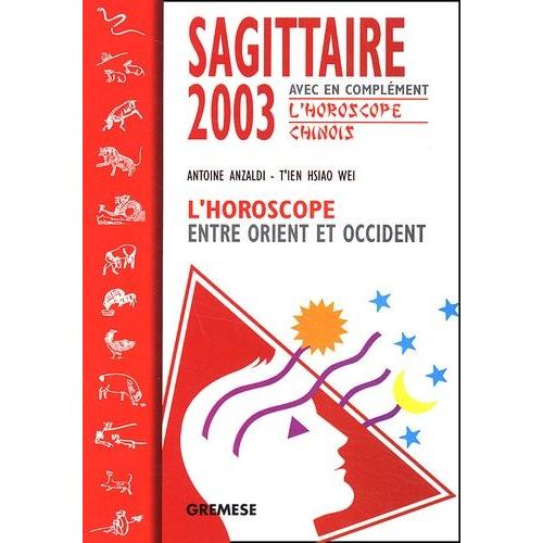 Sagittaire 2003 - L'horoscope Entre Orient Et Occident
