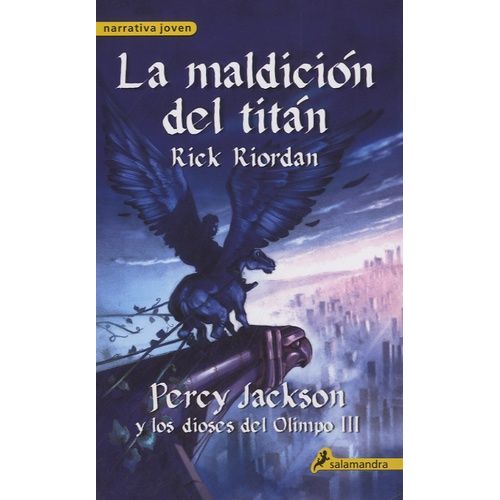 La Maldicion Del Titan - Percy Jackson Y Los Dioses Del Olimpo Iii