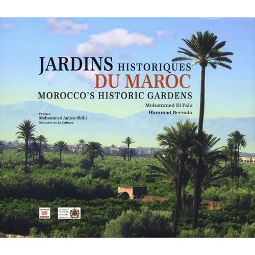 Jardins Historiques Du Maroc - Edition Français-Anglais-Arabe