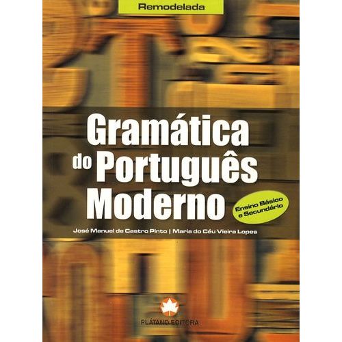Gramatica Do Português Moderno - Ensino Basico E Secundario