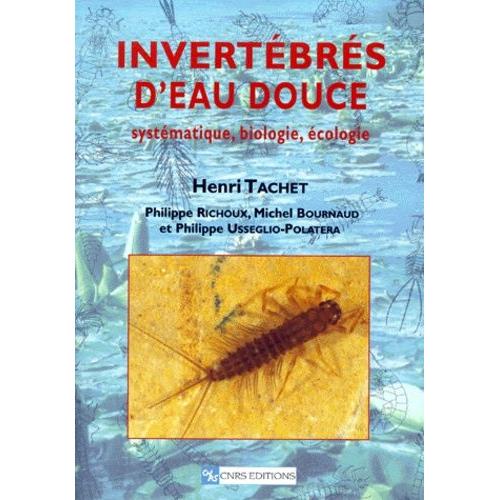 Invertébrés D'eau Douce - Systématique, Biologie, Écologie