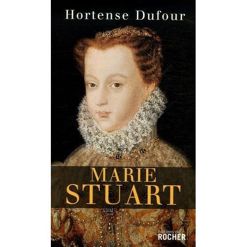 Marie Stuart - En Ma Fin Est Mon Commencement