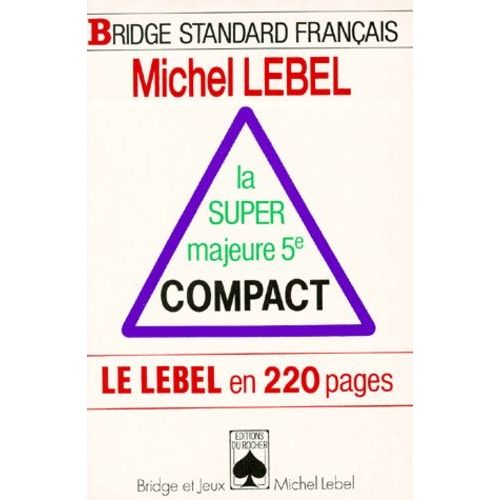 La Super Majeure 5e Compact - Le Lebel En 220 Pages