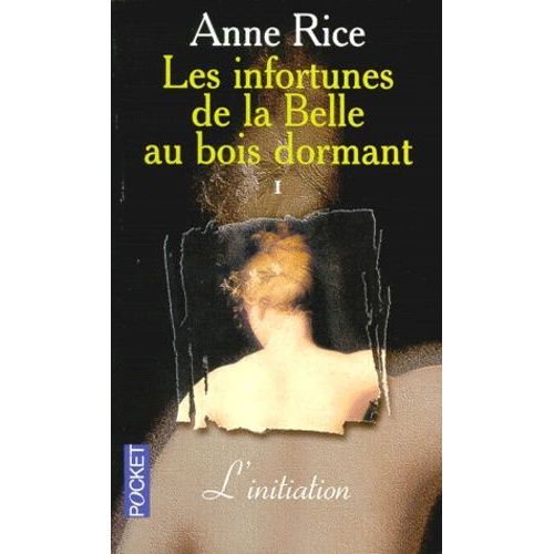 Les Infortunes De La Belle Au Bois Dormant Tome 1 - L'initiation