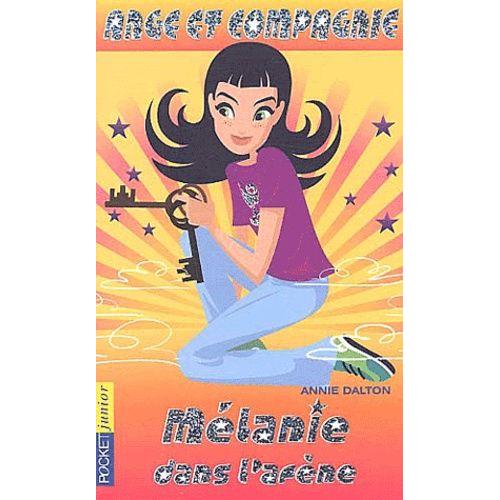 Ange Et Compagnie Tome 5 - Mélanie Dans L'arène