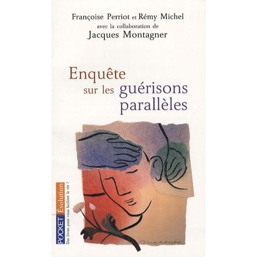 Enquête Sur Les Guérisons Parallèles