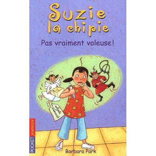 Suzie La Chipie Tome 9 - Pas Vraiment Voleuse !