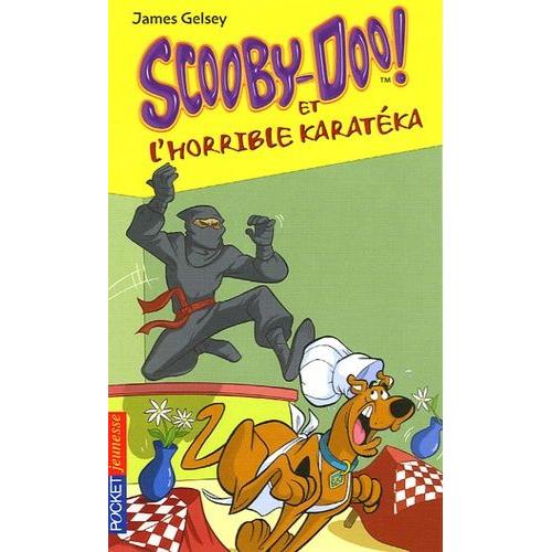 Scooby-Doo Tome 15 - Scooby-Doo Et L'horrible Karatéka