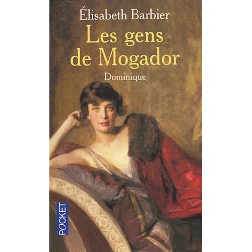 Les Gens De Mogador Tome 3 - Dominique