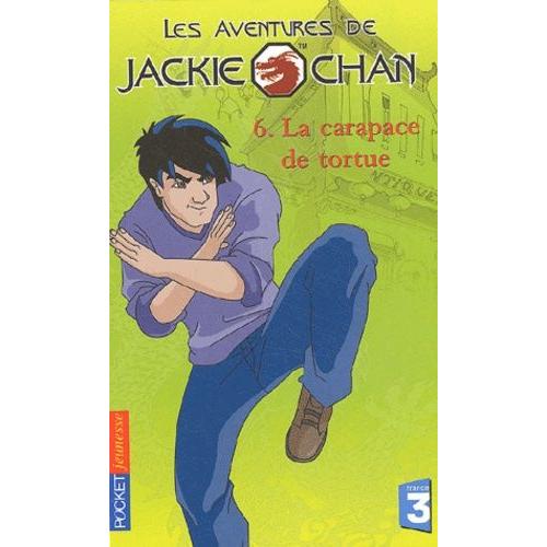 Les Aventures De Jackie Chan Tome 6 - La Carapace De Tortue