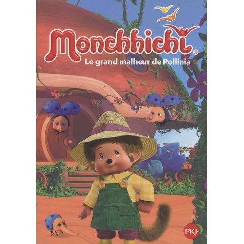 Monchhichi Tome 6 - Le Grand Malheur De Pollinia
