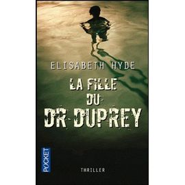 La Fille Du Docteur Duprey